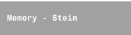 Memory - Stein